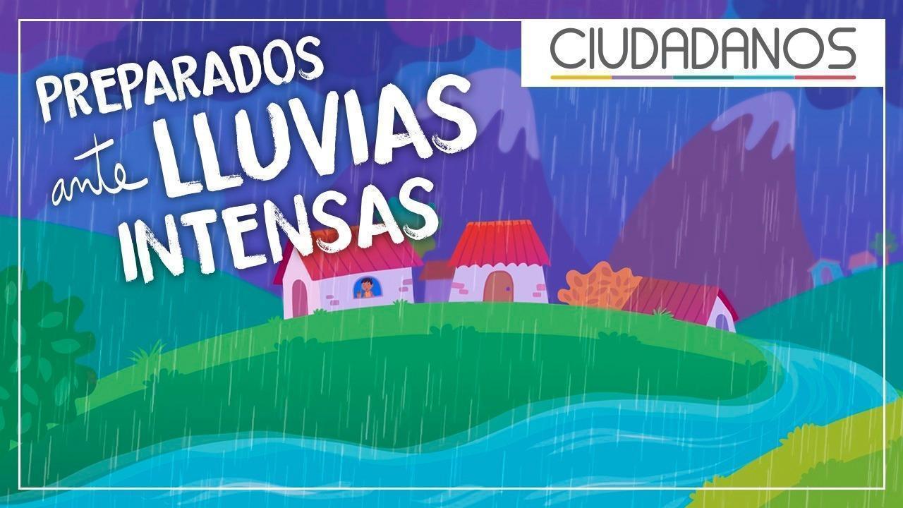 Conozca cómo estar preparados en caso de lluvias intensas
